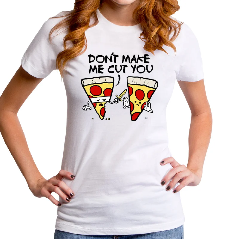 Dont Make me Cut You Women's T-Shirt Zippered Front Buttoned Front Snap Front