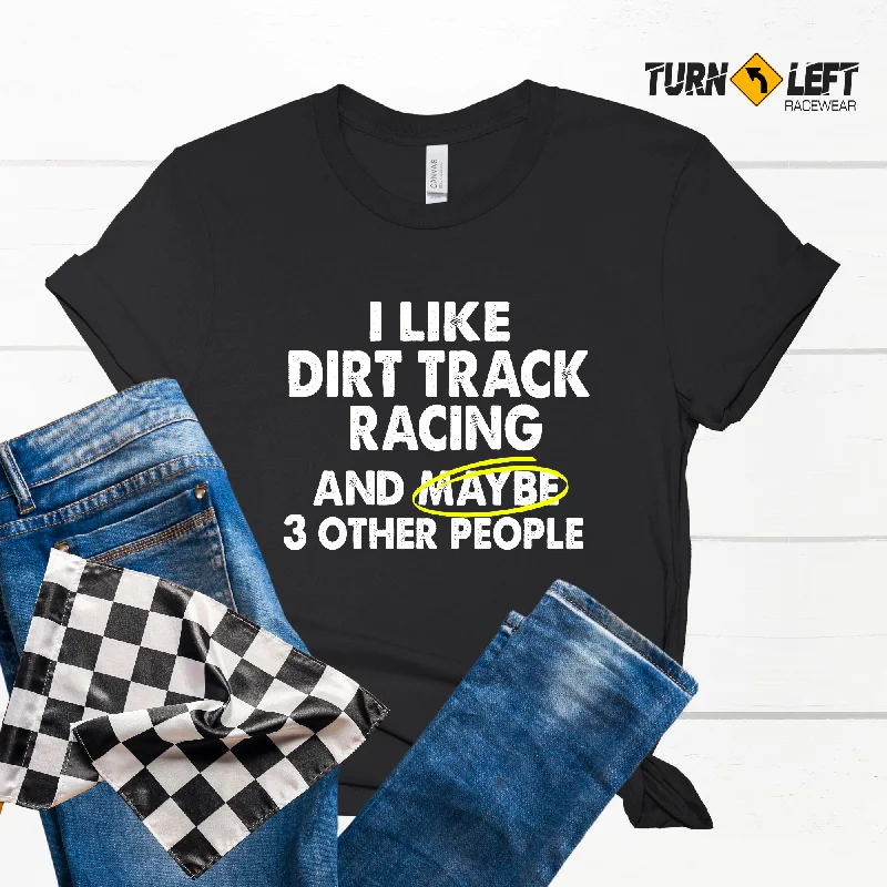 I LIKE DIRT RACING AND MAYBE 3 OTHER PEOPLE WOMEN'S T-SHIRT Basic T-Shirt Crew Neck Short Sleeve